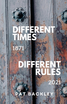 Paperback DIFFERENT TIMES, DIFFERENT RULES Book
