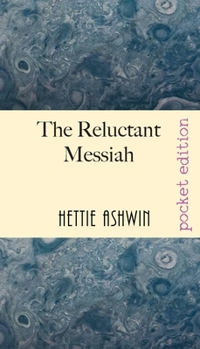 Paperback The Reluctant Messiah: A light-hearted look at mistaken identity Book