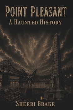 Paperback Point Pleasant: A Haunted History Book