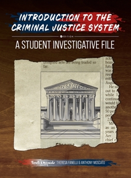 Hardcover Introduction to the Criminal Justice System: A Student Investigative File Book