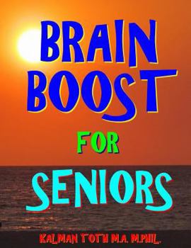 Paperback Brain Boost for Seniors: 133 Extra Large Print Challenging Word Search Puzzles Book