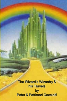 Paperback The Wizard of Wizardry & His Travels Book