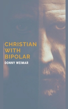 Paperback Christian With Bipolar Book