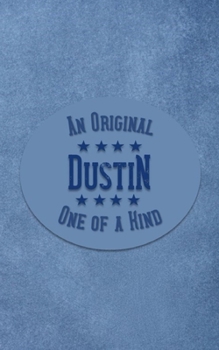 Paperback Dustin: Personalized Writing Journal for Men Book