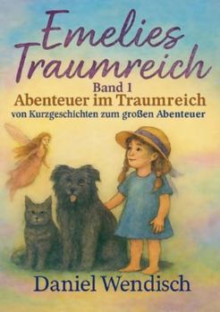 Paperback Emelies Traumreich: Abenteuer im Traumreich [German] Book