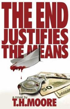 Paperback The End Justifies the Means Book