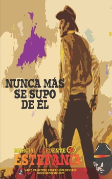Paperback Nunca más se supo de él (Colección Oeste) [Spanish] Book