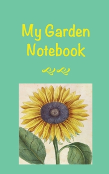 Paperback My Garden Notebook: Blank Lined Notebook Book