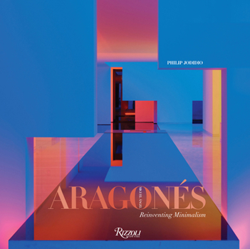 Hardcover Miguel Angel Aragonés: Reinventing Minimalism Book