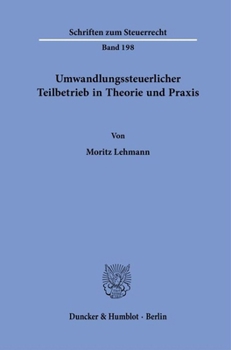 Paperback Umwandlungssteuerlicher Teilbetrieb in Theorie Und PRAXIS [German] Book