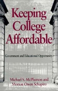 Paperback Keeping College Affordable: Government and Educational Opportunity Book