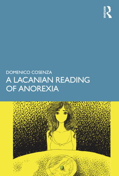 Paperback A Lacanian Reading of Anorexia Book