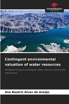 Paperback Contingent environmental valuation of water resources Book