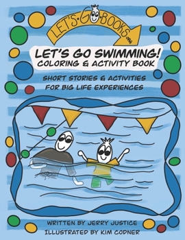 Paperback Let's Go Swimming!: Short stories & activities for big life experiences Book