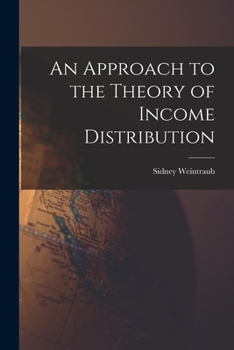 Paperback An Approach to the Theory of Income Distribution Book