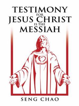 Paperback Testimony for Jesus Christ Is the Messiah: The Living Son of God Book