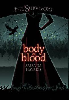 Hardcover The Survivors: Body & Blood Book