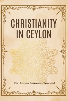 Paperback Christianity in Ceylon Book