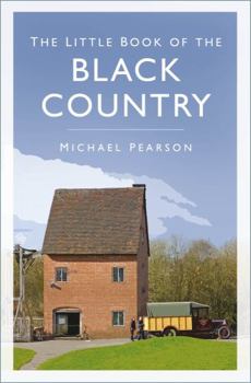 Paperback The Little Book of the Black Country Book