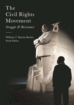 Paperback The Civil Rights Movement: Struggle and Resistance Book