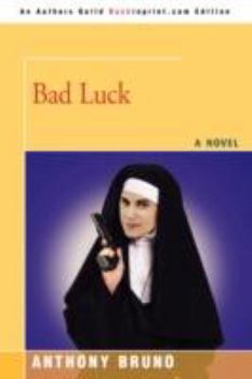 Bad Luck - Book #3 of the A Gibbons and Tozzi Thriller