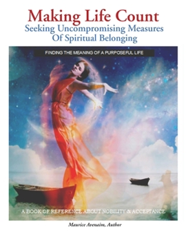 Paperback Making Life Count: Seeking Uncompromising Measures Of Spiritual Belonging Book