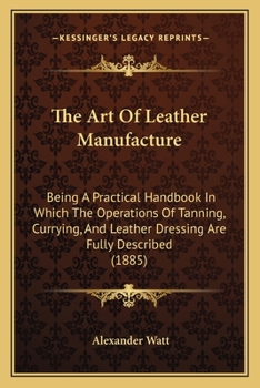 The Art of Leather Manufacture