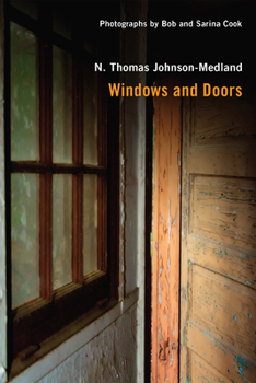 Paperback Windows and Doors: Pictures and Poems of the Forgotten and Familiar Vistas of Our Lives Book