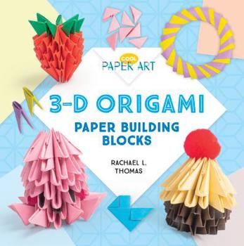 Library Binding 3-D Origami: Paper Building Blocks Book