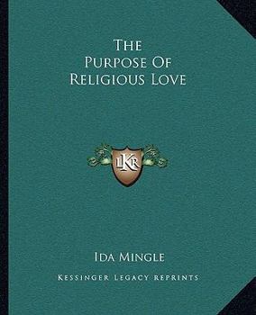 Paperback The Purpose Of Religious Love Book