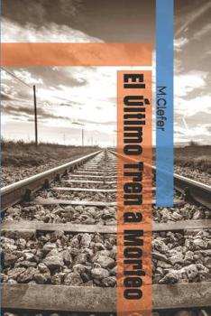 Paperback El último tren a Morfeo [Spanish] Book