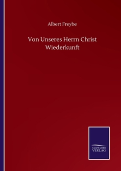 Paperback Von Unseres Herrn Christ Wiederkunft [German] Book