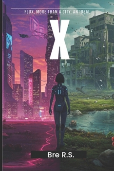 Paperback X: Flux, more than a city, an ideal. Book