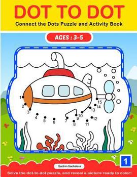 Paperback Dot To Dot: Connect the Dots Puzzle and Activity Book
