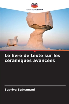 Paperback Le livre de texte sur les céramiques avancées [French] Book