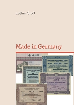 Made in Germany: Deutschlands Wirtschaftsgeschichte seit 1800 (German Edition)