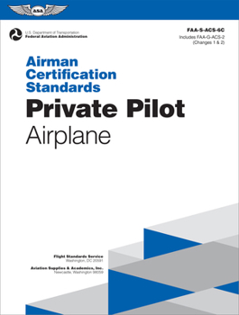 Paperback Airman Certification Standards: Private Pilot - Airplane (2025): Faa-S-Acs-6c Book