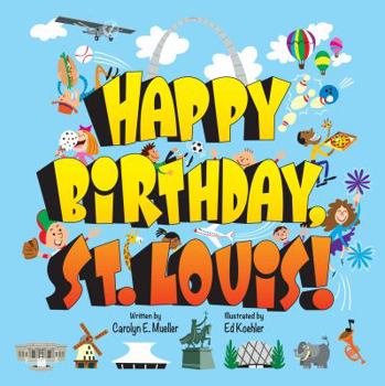 Hardcover Happy Birthday St. Louis! Book