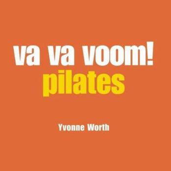 Hardcover Va Va Voom!: Pilates Book
