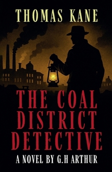 The Coal District Detective (A Thomas Kane Investigation)