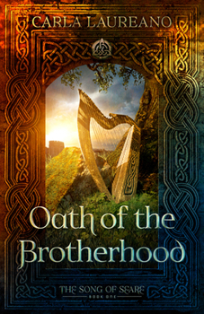 Oath of the Brotherhood - Book #1 of the Song of Seare