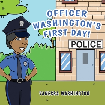 Paperback Officer Washington's First Day! Book