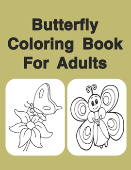 Paperback Butterfly Coloring Book For Adults: Butterflies Book