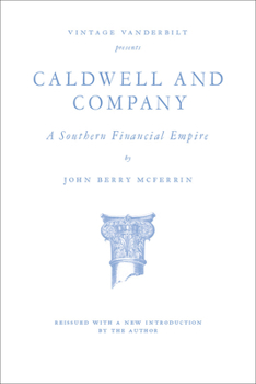 Paperback Caldwell and Company: A Southern Financial Empire Book
