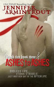 Mass Market Paperback Blood Ties Book Three: Ashes to Ashes Book