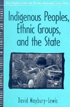 Indigenous Peoples, Ethnic Groups, and the State (2nd Edition)