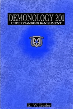 Paperback Demonology 201: Understanding Banishment Book