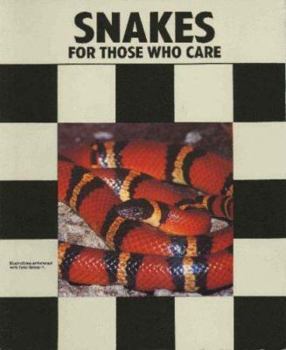 Paperback Snakes for Those Who Care Book
