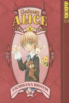 16 - Book #16 of the  / Gakuen Alice