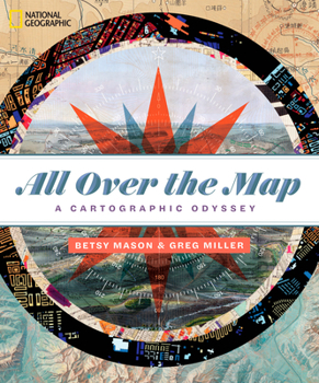 Hardcover All Over the Map: A Cartographic Odyssey Book